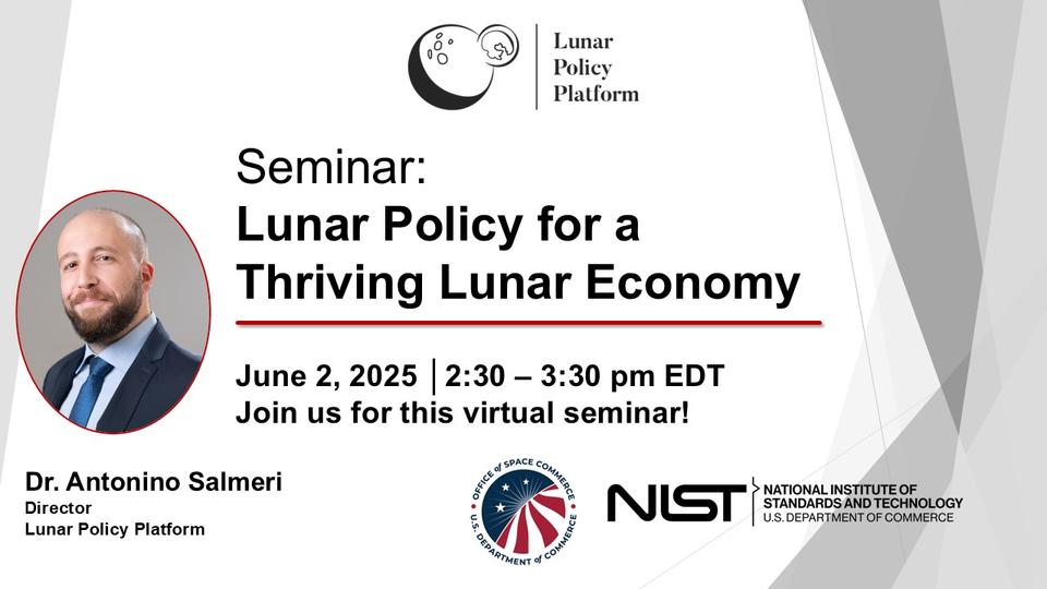 Seminar: Lunar Policy for a Thriving Lunar Economy