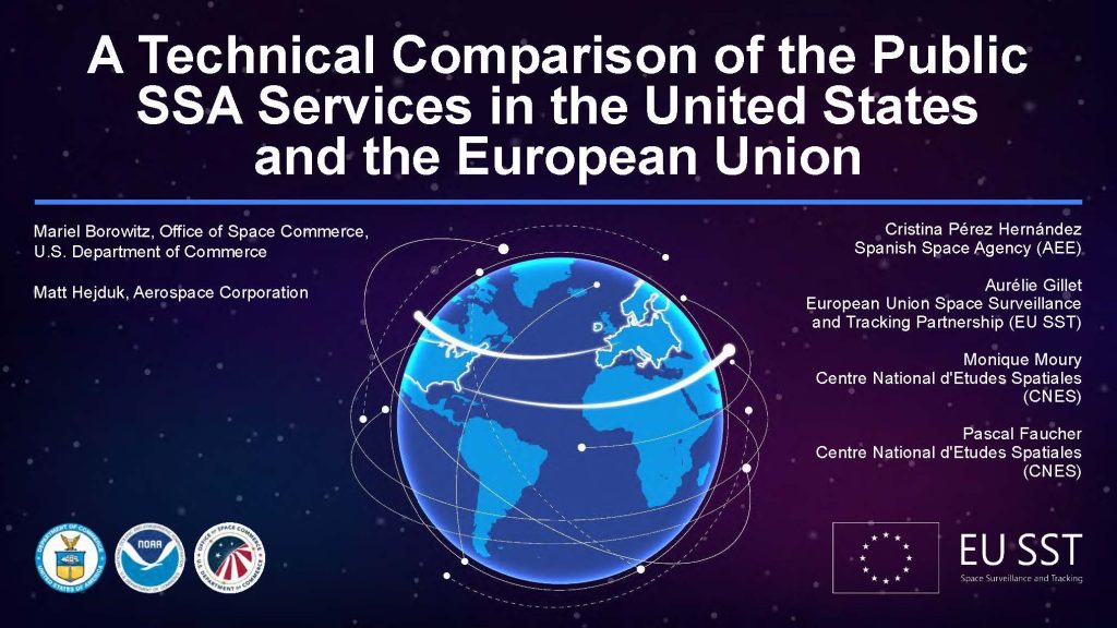 A Technical Comparison of the Public SSA Services in the United States and the European Union | Earth with U.S. and Europe highlighted, and various orbital trajectories around it | Logos of DOC, NOAA, OSC, EU, and EU SST | Names of 6 authors